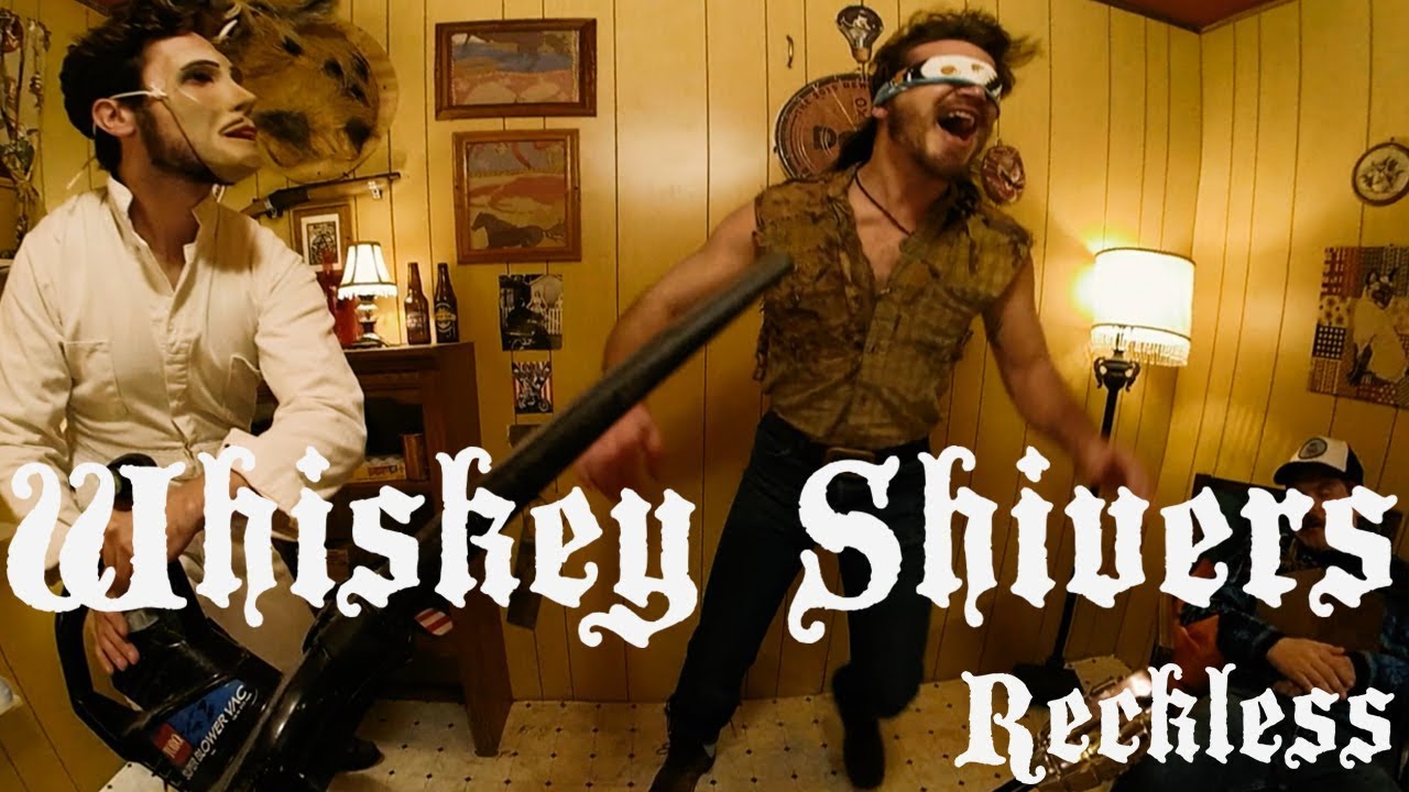 Whiskey Shivers - Reckless - OFFICIAL VIDEO