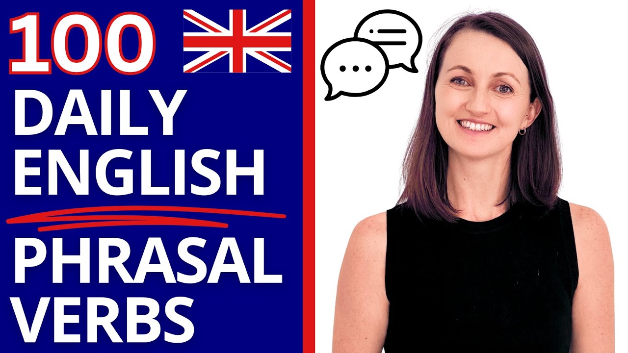 100 Common Phrasal Verbs for Everyday English