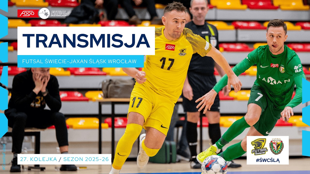FUTSAL ŚWIECIE-JAXAN ŚLĄSK WROCŁAW| NA ŻYWO | 27. KOLEJKA 2025/26