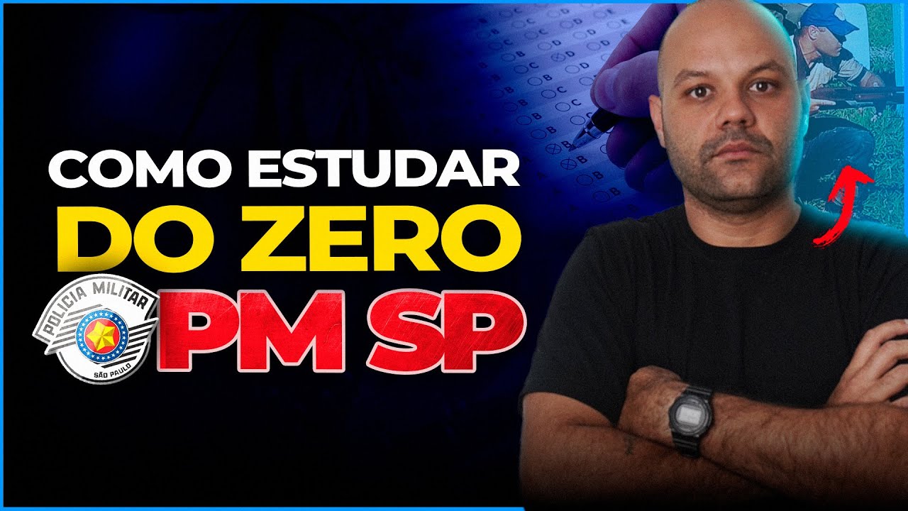 COMO ESTUDAR DO ZERO PARA A PM SP