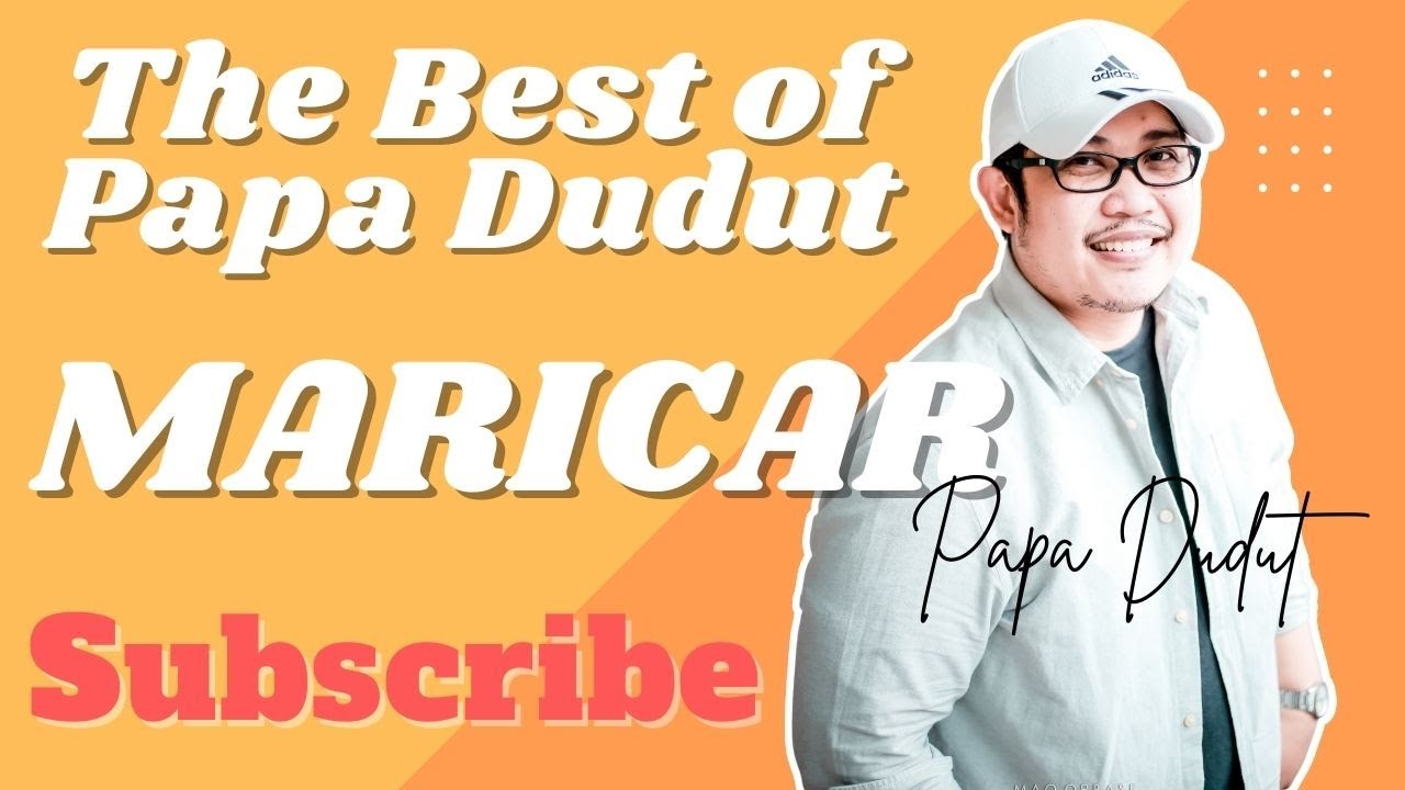 MARICAR (THE BEST OF PAPA DUDUT)