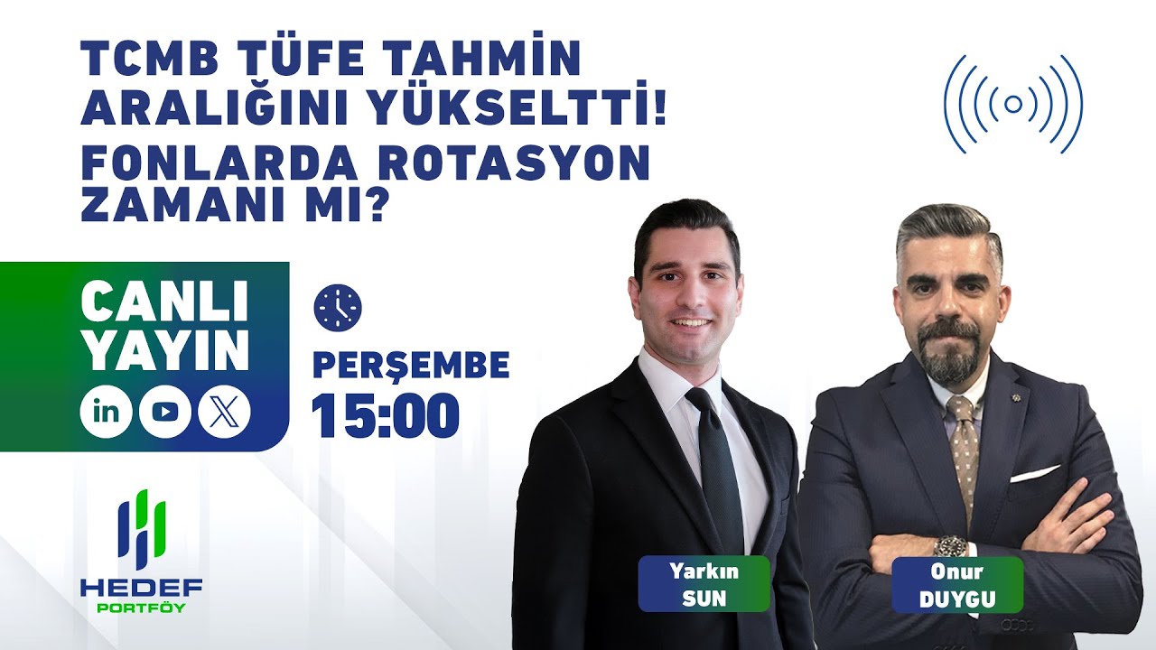 #Canlı- TCMB Tüfe Tahmin Aralığını Yükseltti! | Fonlarda Rotasyon Zamanı mı?