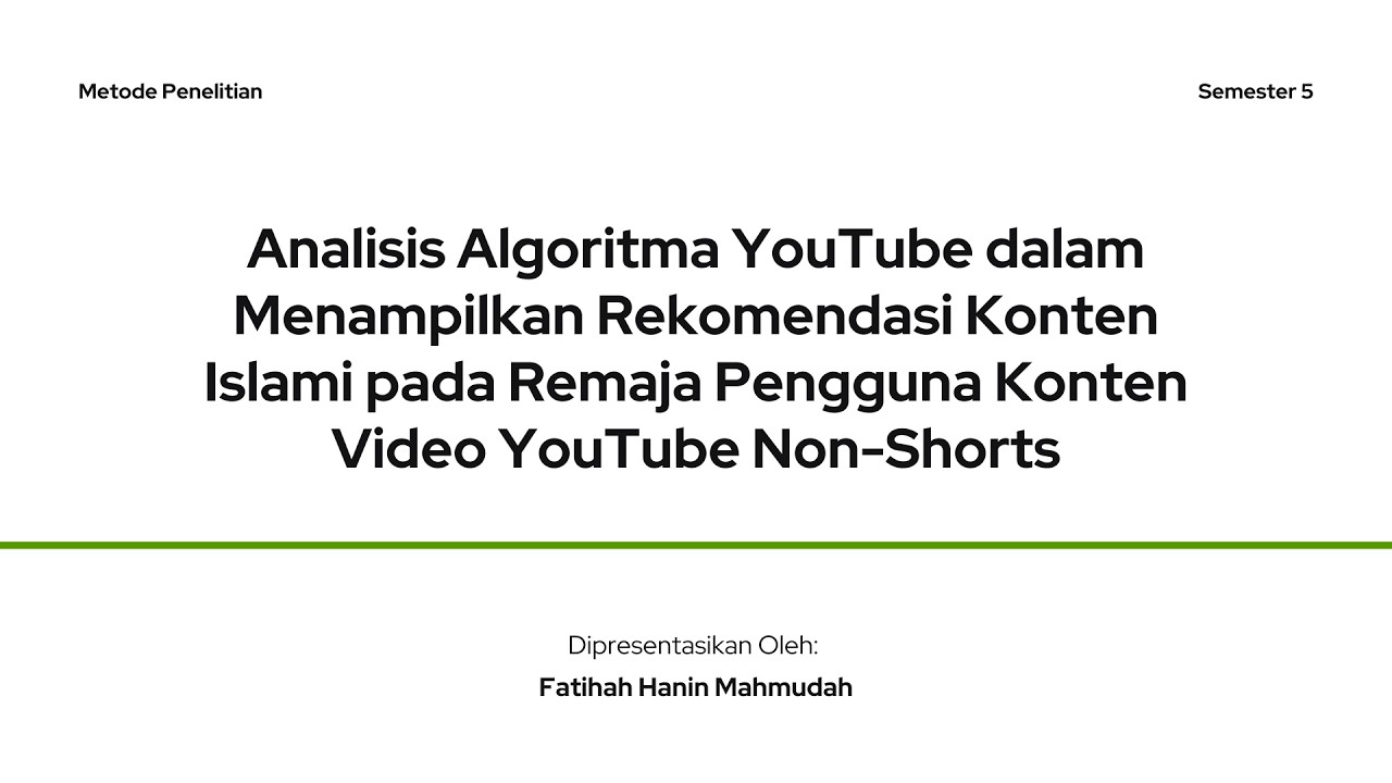 Metode Penelitian - Analisis Algoritma YouTube dalam Menampilkan Rekomendasi Konten Islami