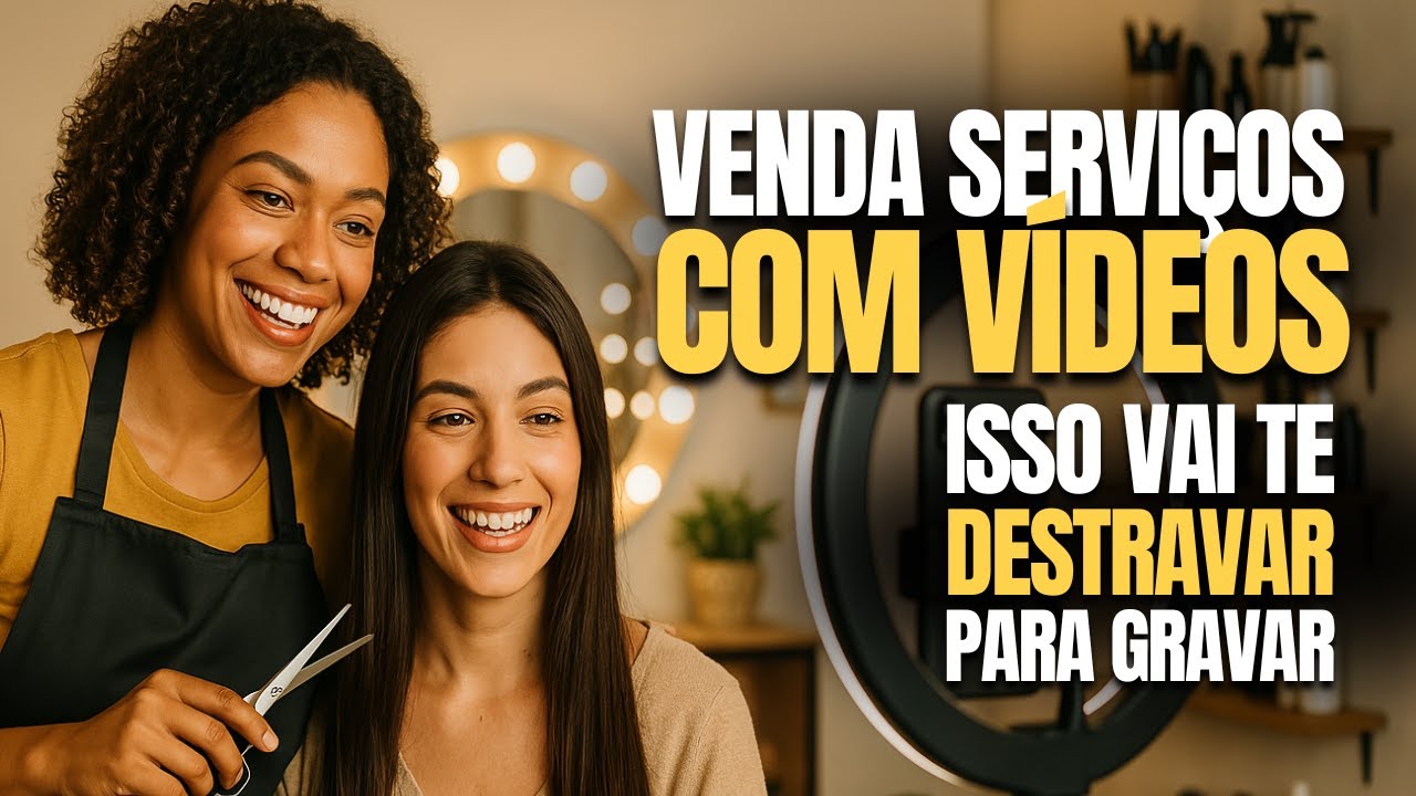 Supere o Bloqueio de Gravar - Atraia Clientes com Anúncios em Videos (Salão de Beleza, Micro, Lash)