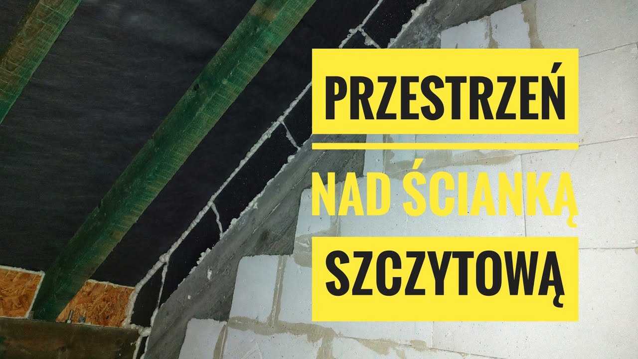 Przestrzeń nad ścianką szczytową. Budowa domu w nefrisach 2g2. #tytan, #soudal, #pianoklej