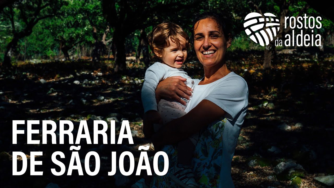 Rostos da Aldeia - Ferraria de São João