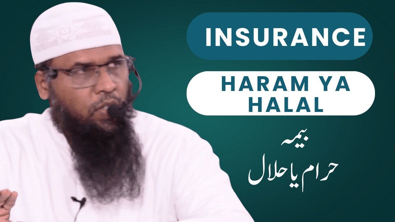 Insurance Haram Ya Halal By Syed Hussain Madani