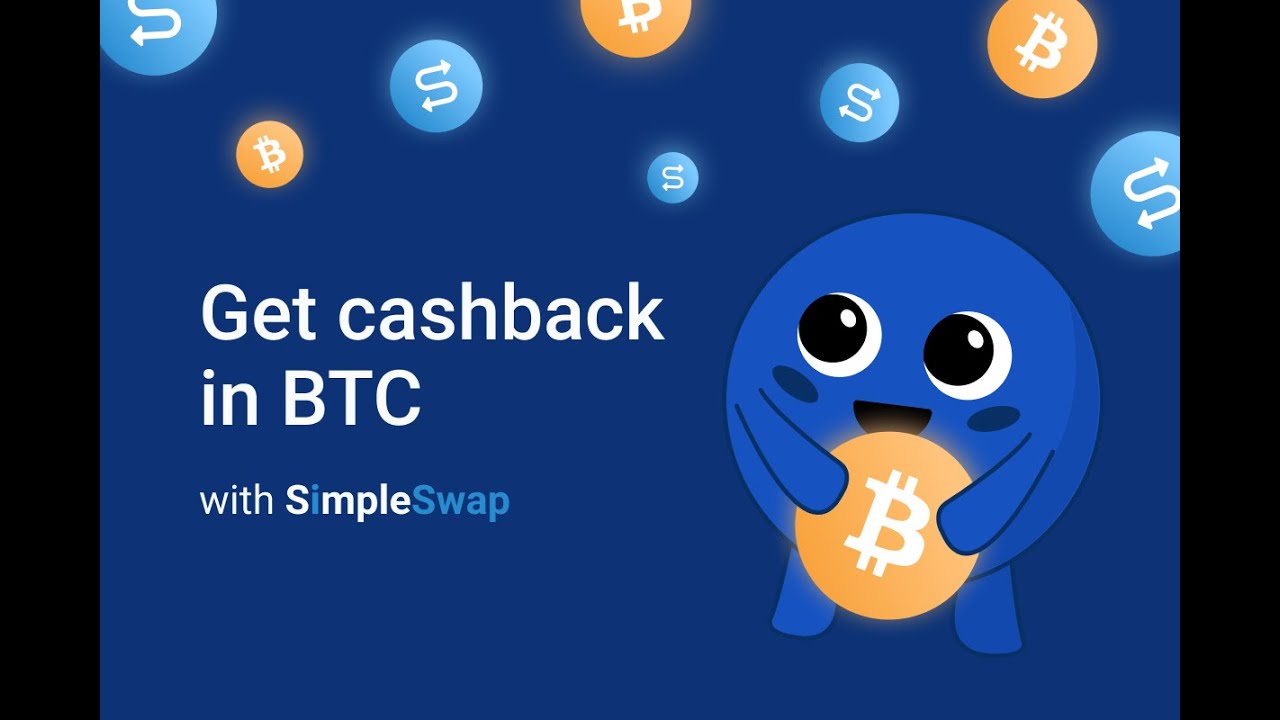 BTC Cashback from SimpleSwap