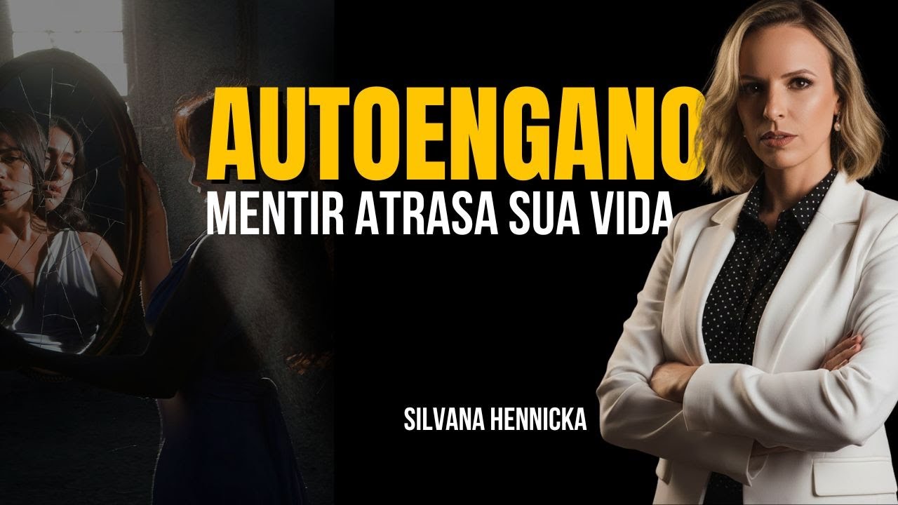 As mentiras que você conta a si mesma para não mudar | Silvana Hennicka