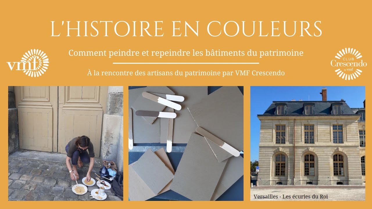 VMF Crescendo - L’histoire en couleurs, comment peindre et repeindre les bâtiments du patrimoine