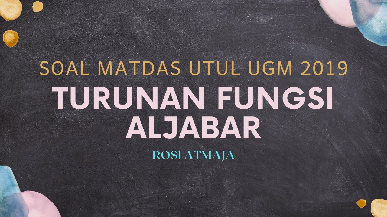 Turunan Fungsi Aljabar | Soal Matdas UTUL UGM 2019