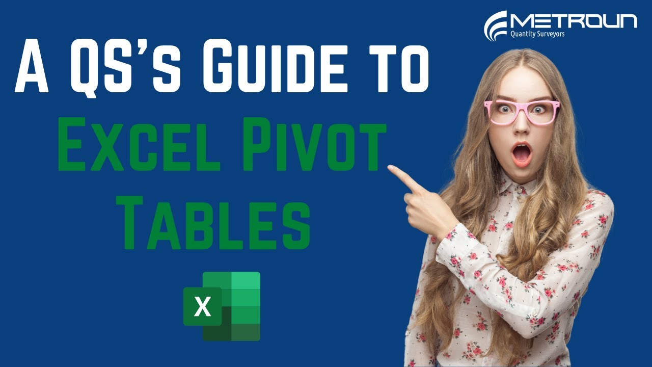 A Quantity Surveyor's Guide To Excel Pivot Tables