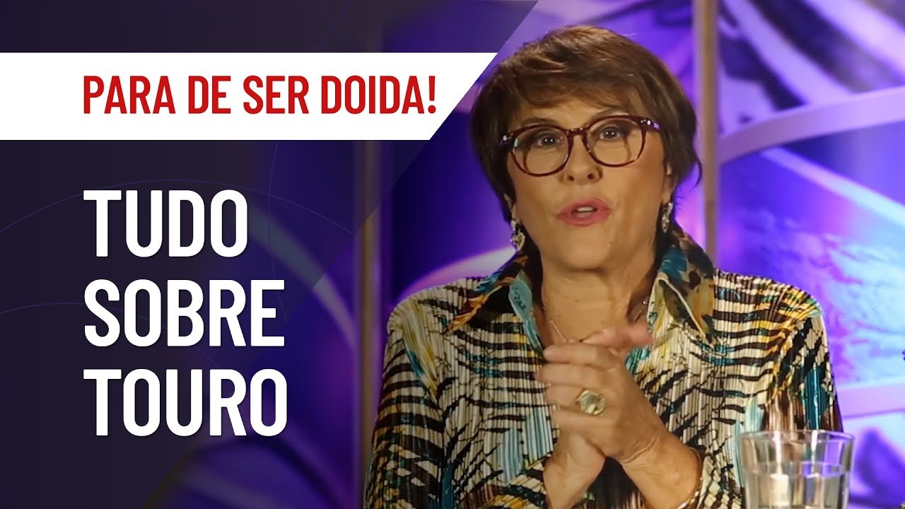TOURO: TUDO SOBRE O SIGNO | MÁRCIA FERNANDES