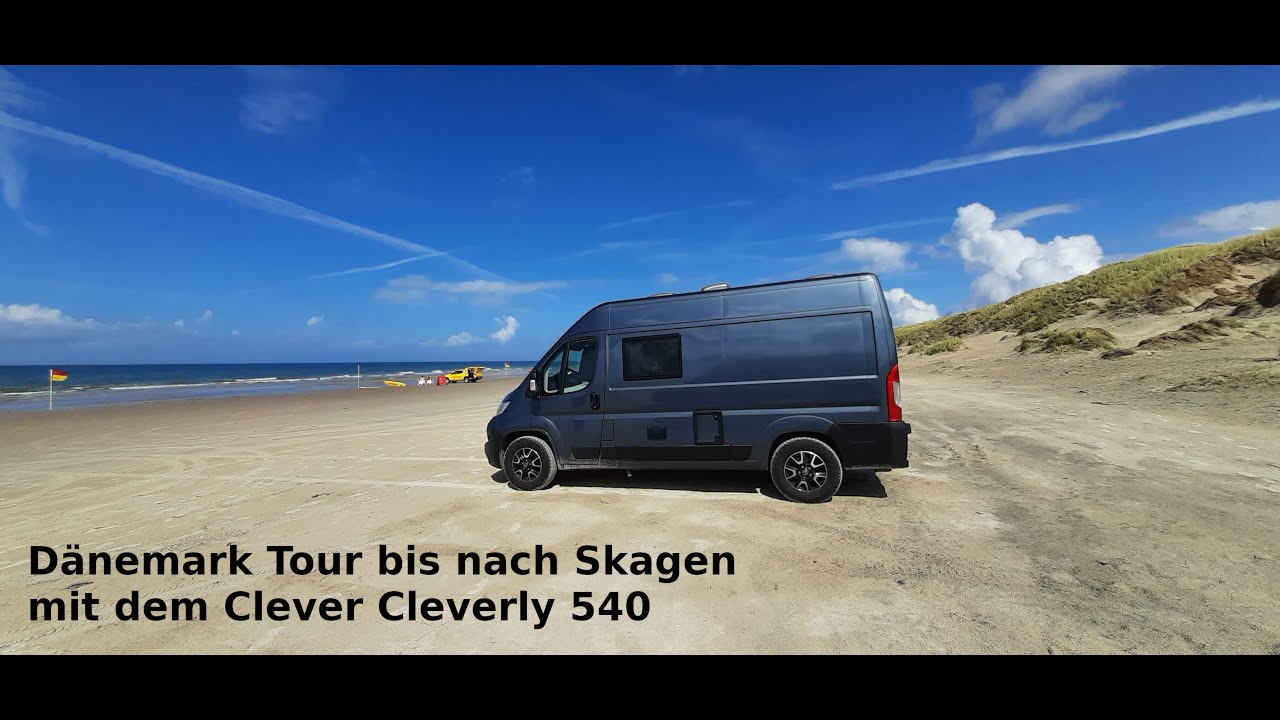 Dänemark Tour 2023 | mit dem Clever Cleverly 540 | Cold Hawai | Nystrup Camping | Blokhus | Skagen