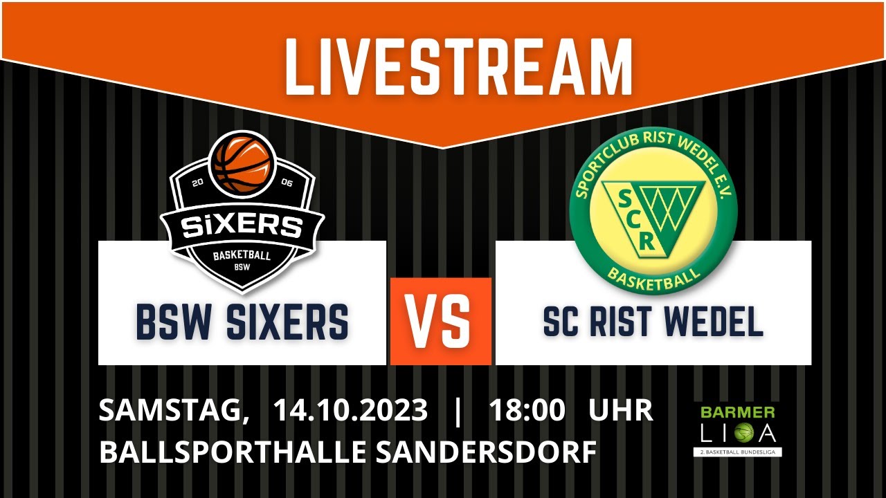 BSW Sixers vs. SC Rist Wedel