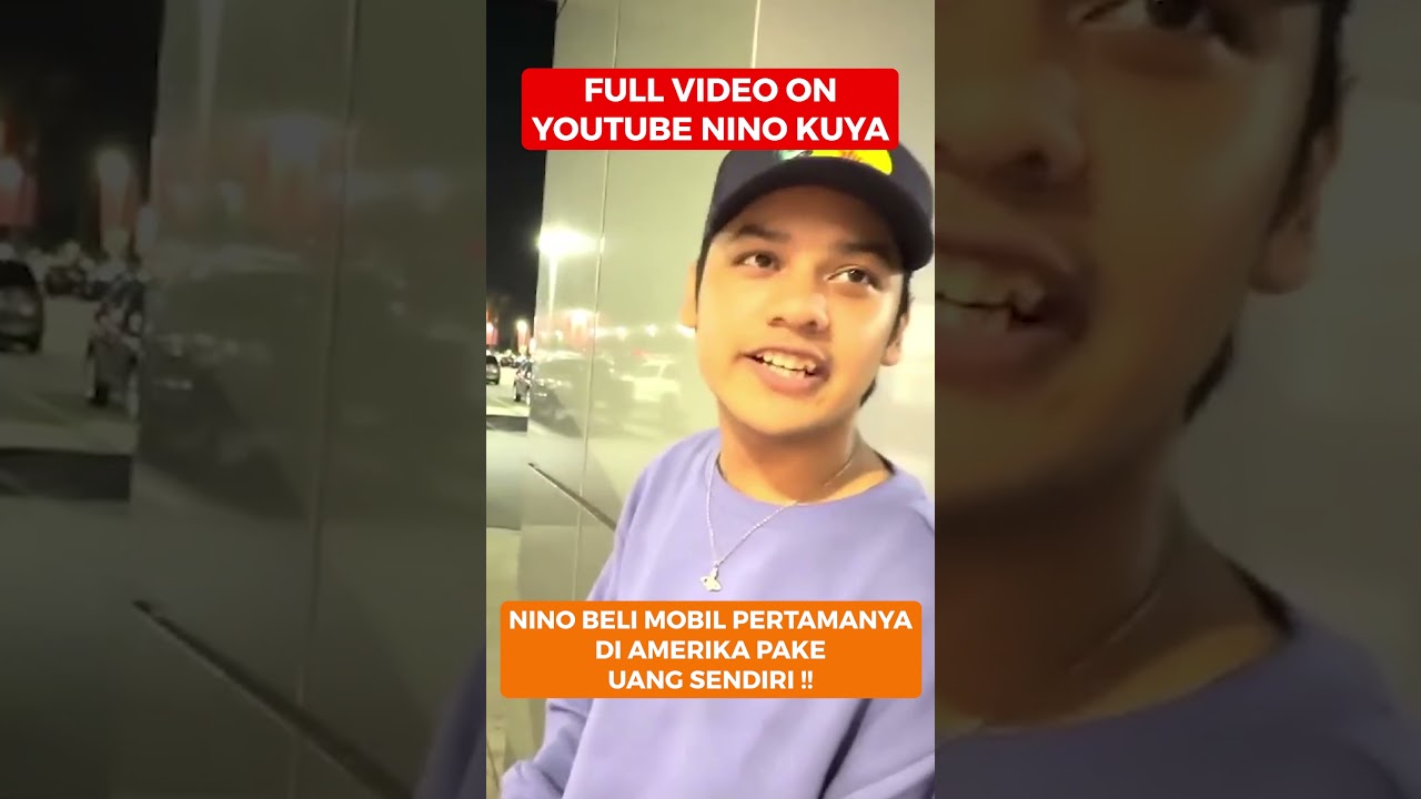 NINO BELI MOBIL PERTAMANYA DI AMERIKA PAKE UANG SENDIRI