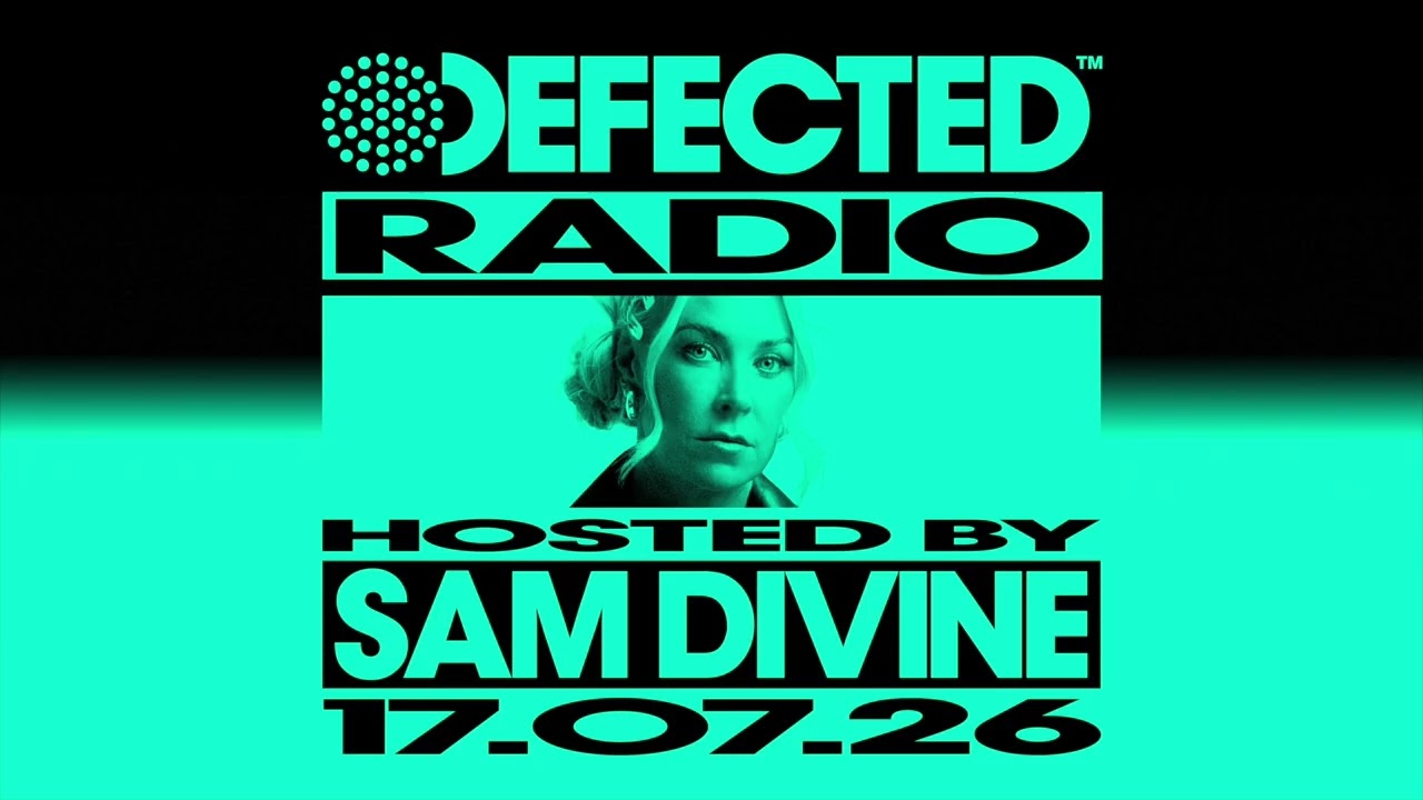 Defected Radio Show Hosted by Sam Divine 17.07.26