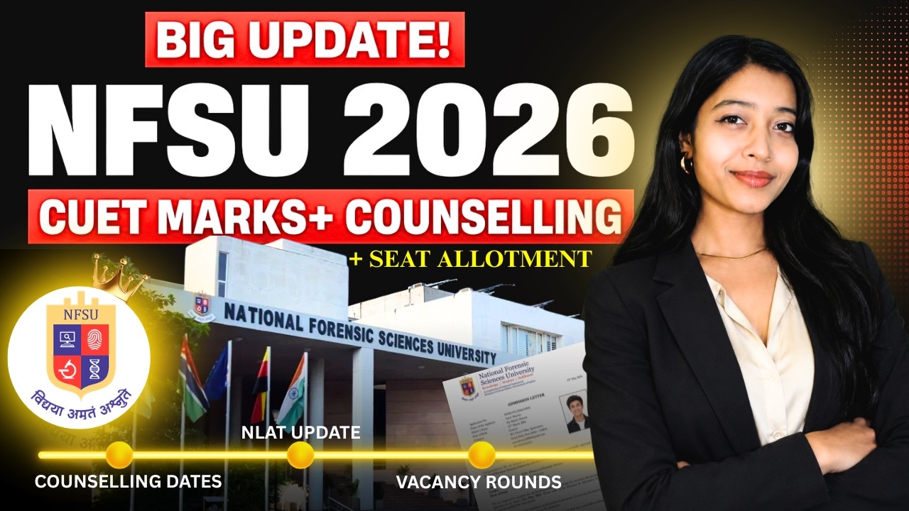 How to Update CUET Marks for NFSU + NFSU Updated Counselling process 2026  | All queries resolved