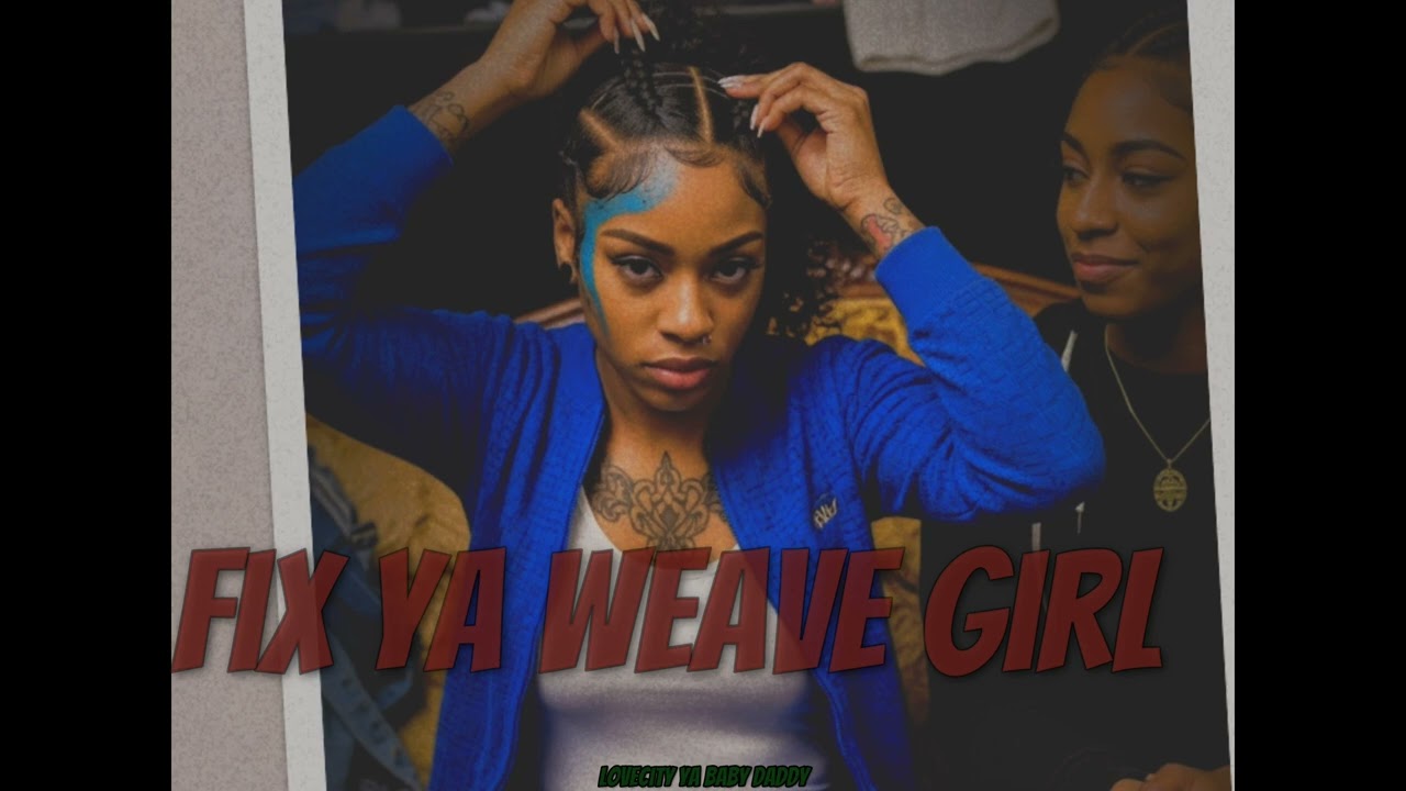Fix Ya Weave Girl  | Bouncy Trap Type Beat
