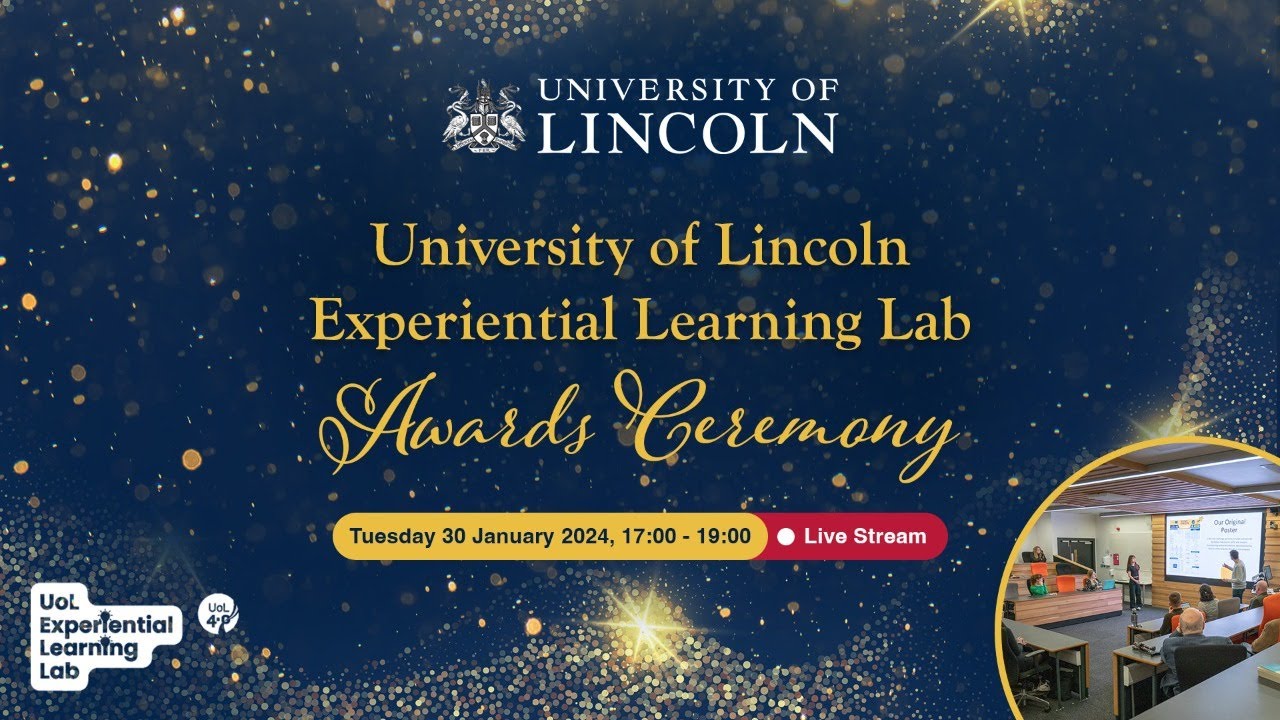 University of Lincoln Experiential Learning Lab Awards Ceremony