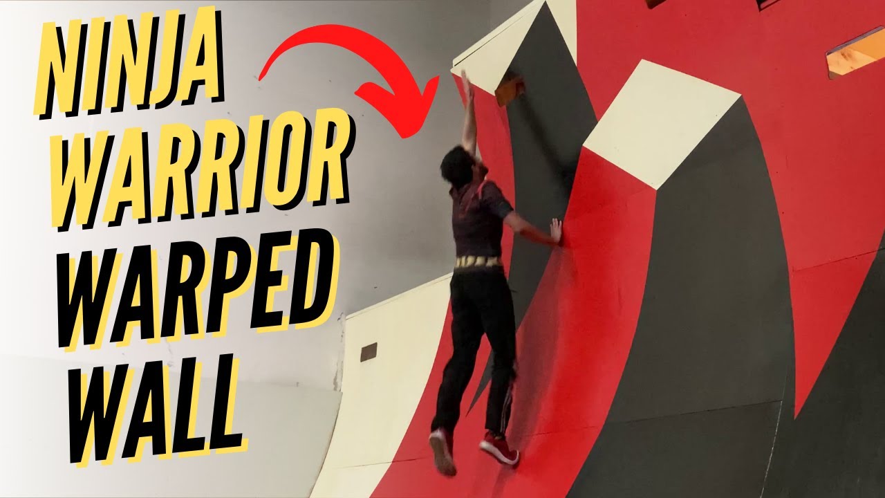 How To Do The Warp Wall From American Ninja Warrior | Overcoming Mental Barriers