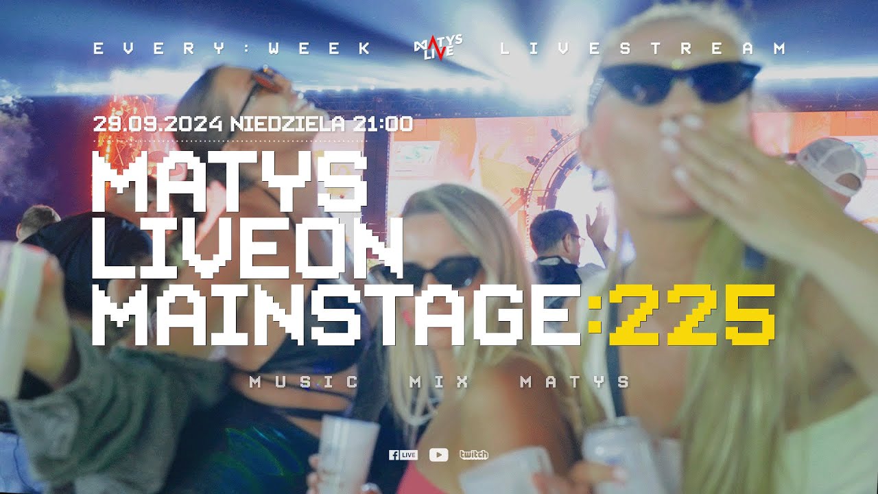 MATYS Live on Mainstage:225  | 29.09.2024
