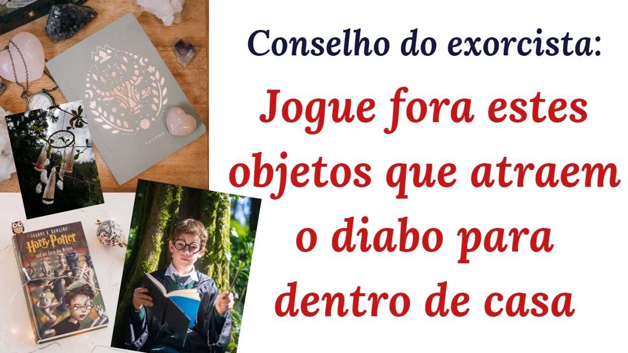 Objetos que atraem o diabo e que devemos jogar fora