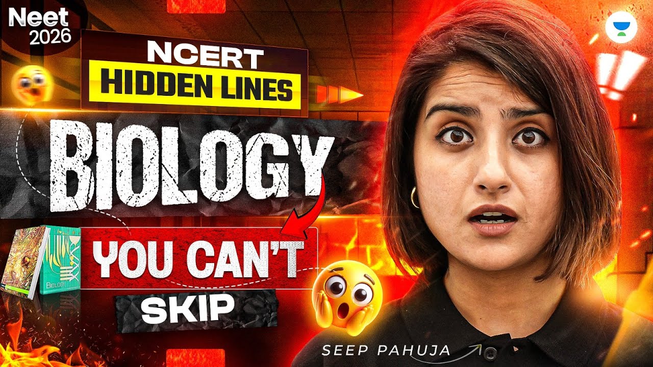 🔥 Hidden Lines of NCERT Biology for NEET 2026 | Seep Pahuja #neet2026 