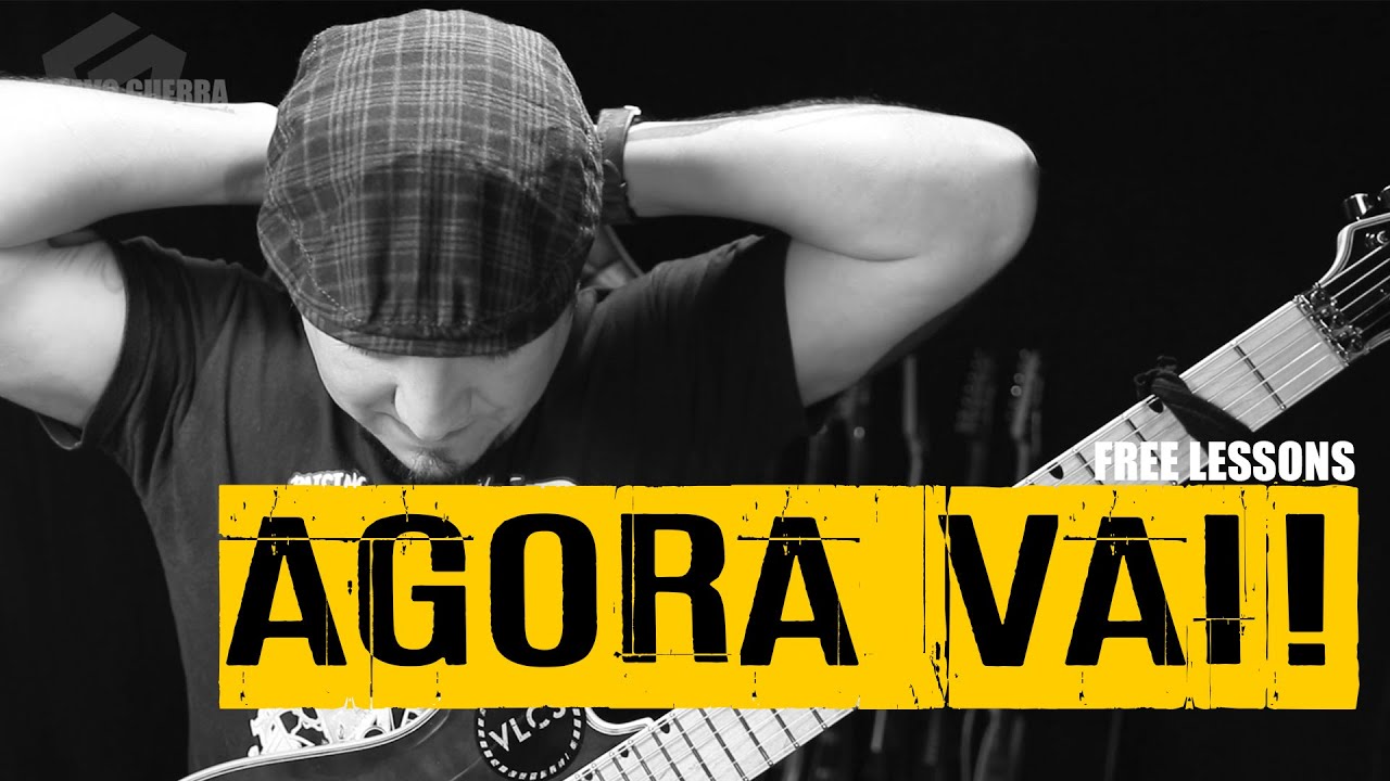 AGORA VAI - Free Guitar Lessons