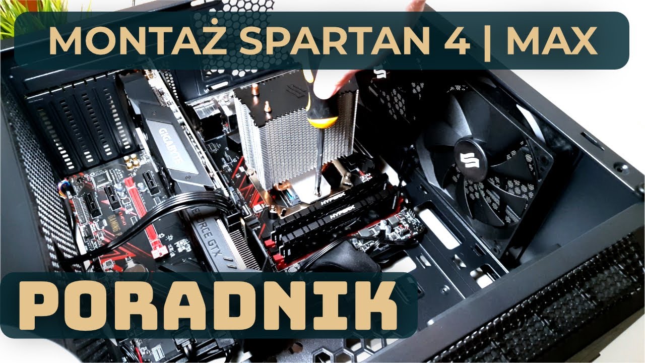🔧 Poradnik | Montaż chłodzenia SPC Spartan 4 / Spartan 4 MAX