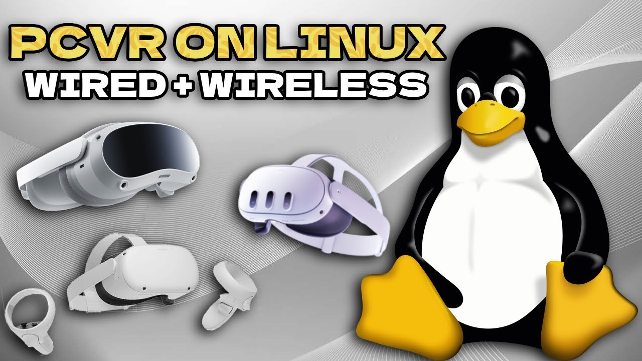 How to play  PCVR on Linux | Wired or Wireless