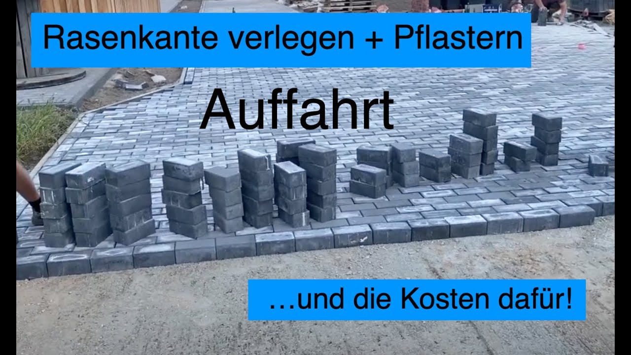 Randsteine setzen + Pflastern,... und die Kosten dafür.