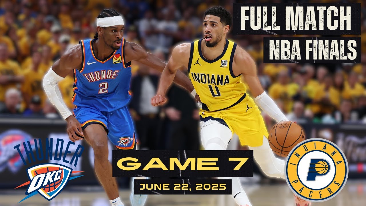 Oklahoma City Thunder vs Indiana Pacers | Game 7 | Full Match NBA | 2025 NBA Playoffs