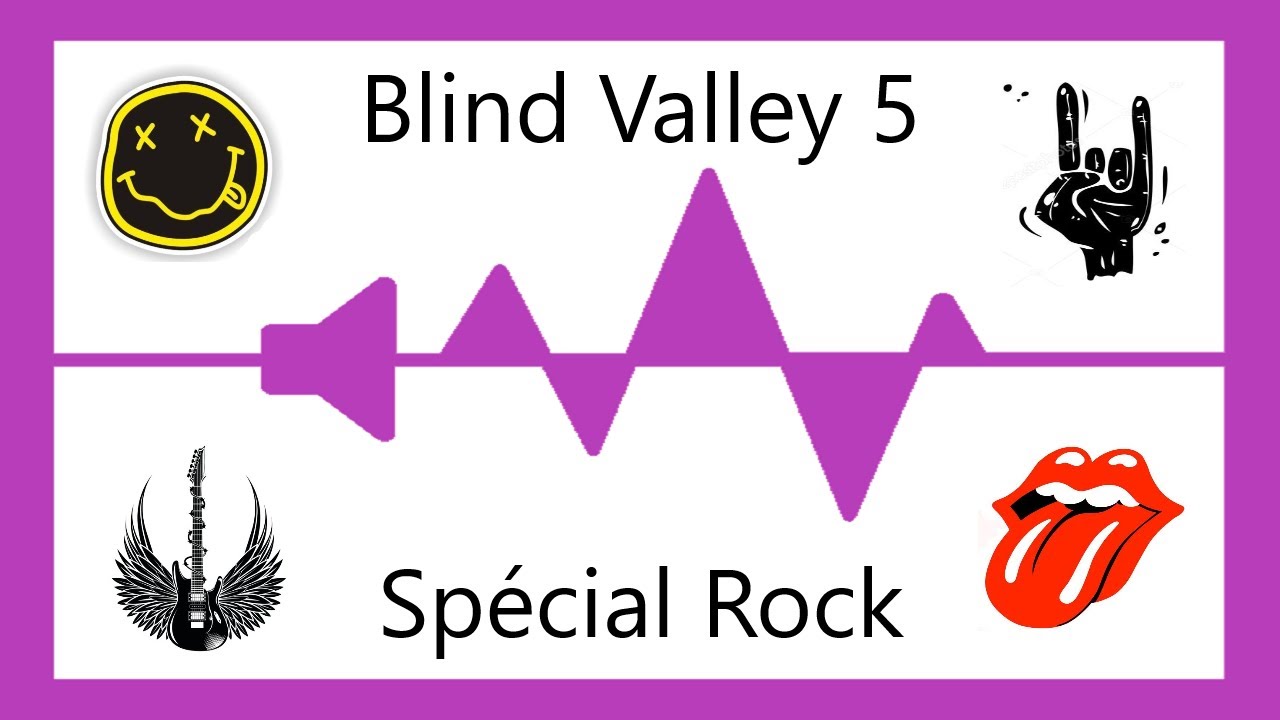 Blind test Spécial Rock - Blind Valley 5