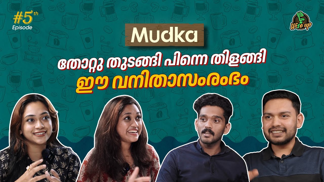 Women Entrepreneurs Chithira and Athira of Mudka Restocafe | Restaurant Business | WiseUp Podcast