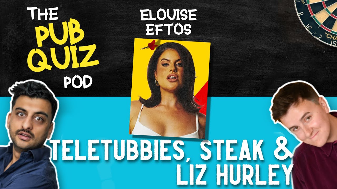 The Pub Quiz Pod - Ep 41 - Elouise Eftos