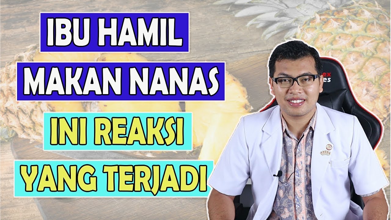 Wanita Hamil Makan Nanas, Ini Yang Akan Terjadi ?