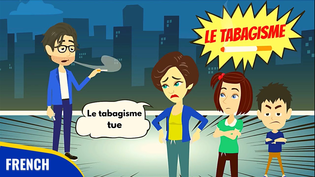 Le Tabagisme - SMOKING - The Best Short Stories to Improve Your French Conversation