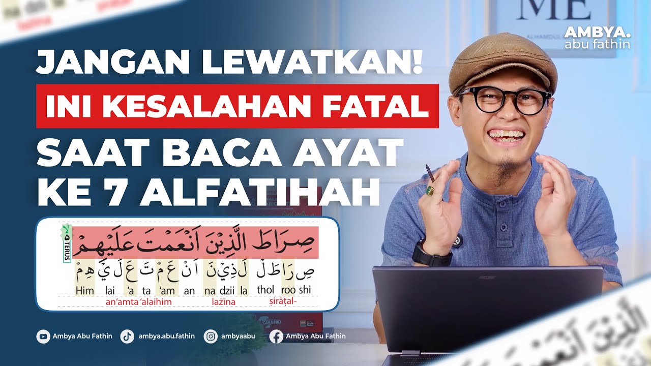 Jangan Lewatkan! Ini Kesalahan Fatal Saat Baca Ayat ke-7 Al-Fatihah