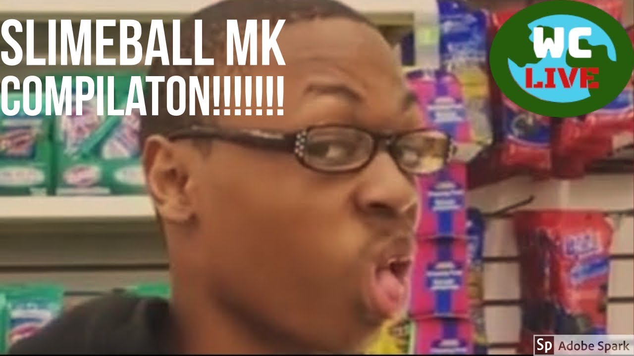 Slimeball Mk | Funny Moments Compilation!!!!!