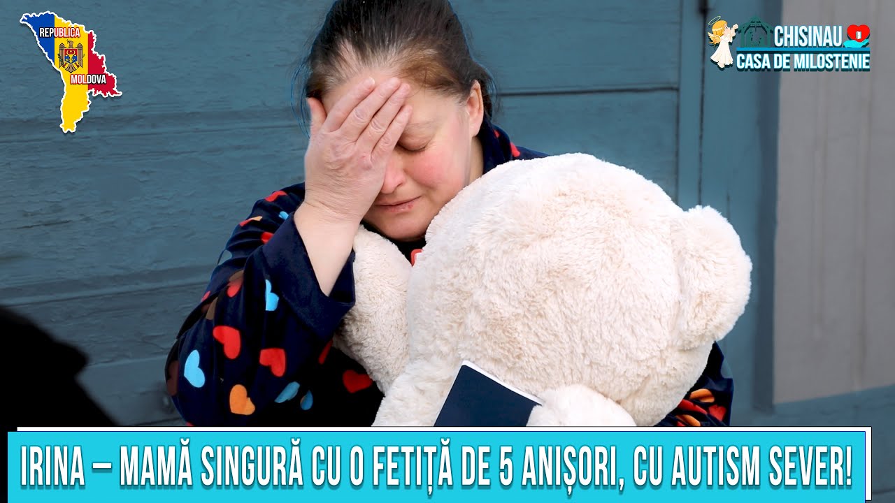 Irina – mamă singură cu o fetiță de 5 anișori, cu autism sever !