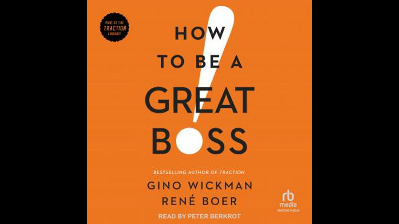 How To Be A Great Boss - Gino Wickman