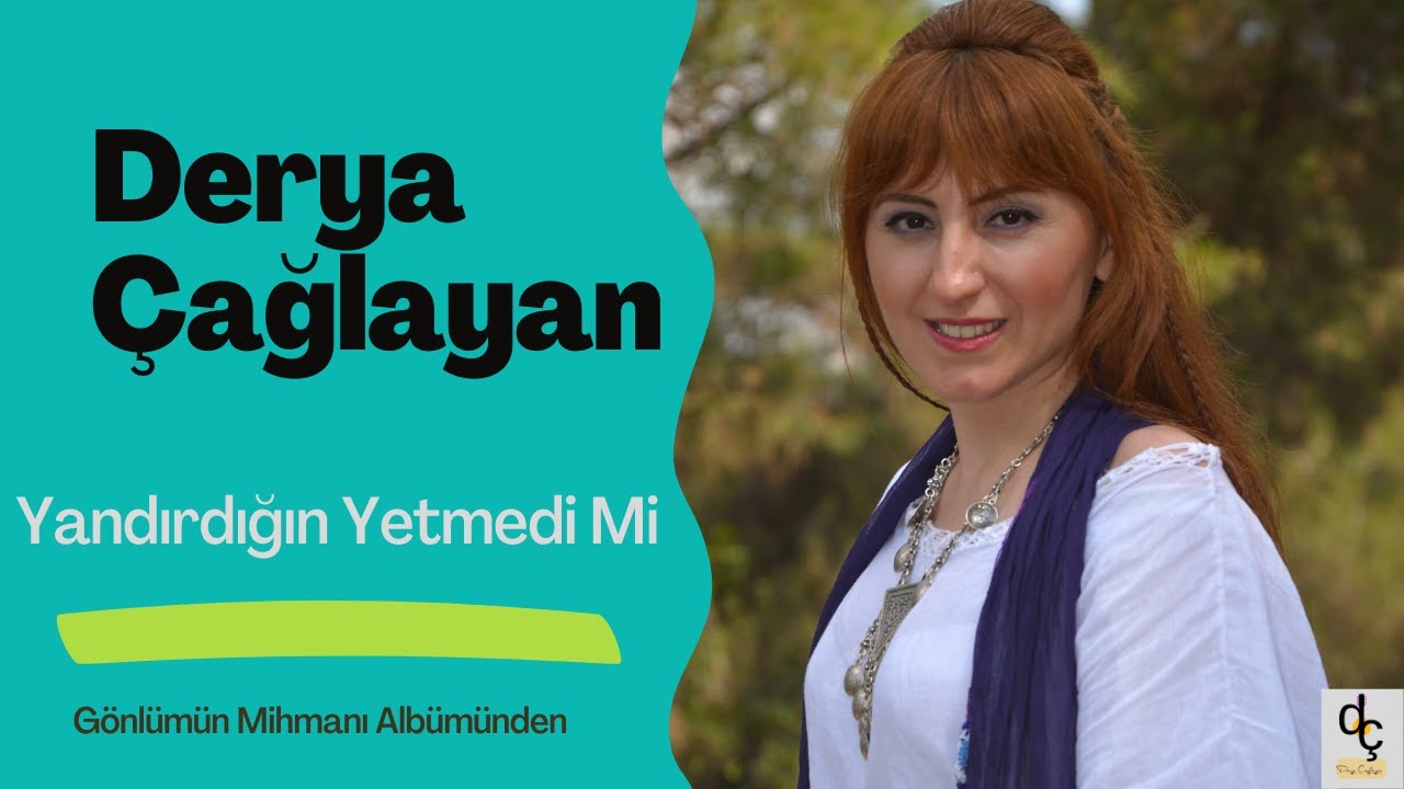 Derya Çağlayan - Yandırdığın Yetmedi Mi ? (Gönlümün Mihmanı Albümünden)