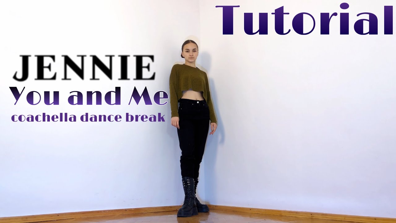 JENNIE - “You and Me” Coachella dance break Mirrored Tutorial | Lee Desso