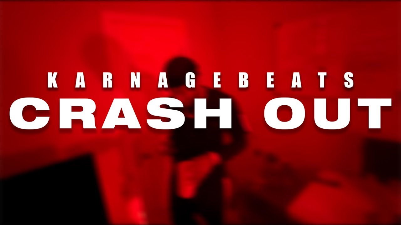 KarnageBeats - Crash Out (Music Video)