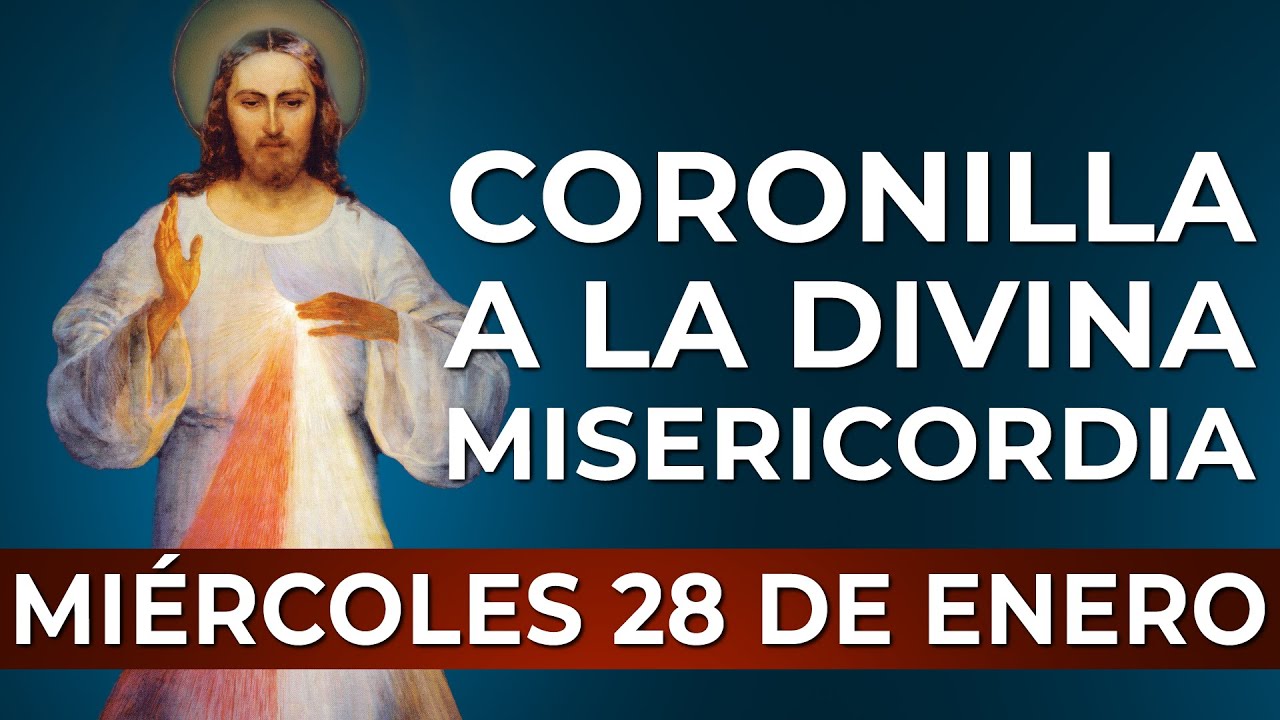 Coronilla a la Divina Misericordia - Miércoles 28 de Enero #divinamisericordia #coronilla