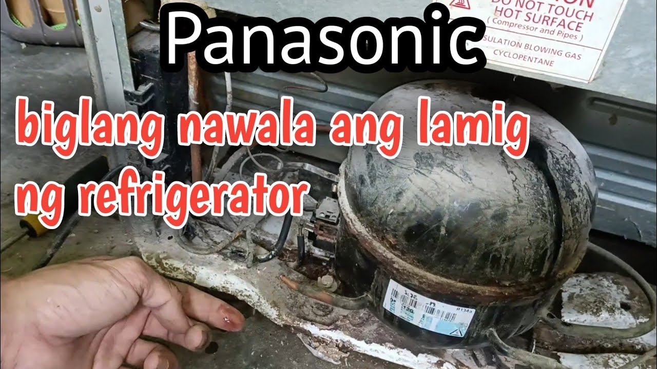 Panasonic refrigerator walang butas pero bakit walang freon , paano ayusin step by step