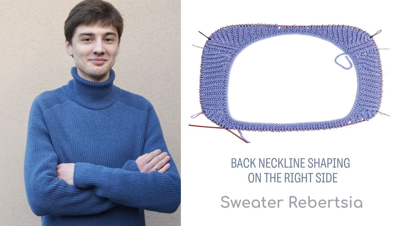 Sweater Rebertsia. Video 3. Back neckline shaping on the right side