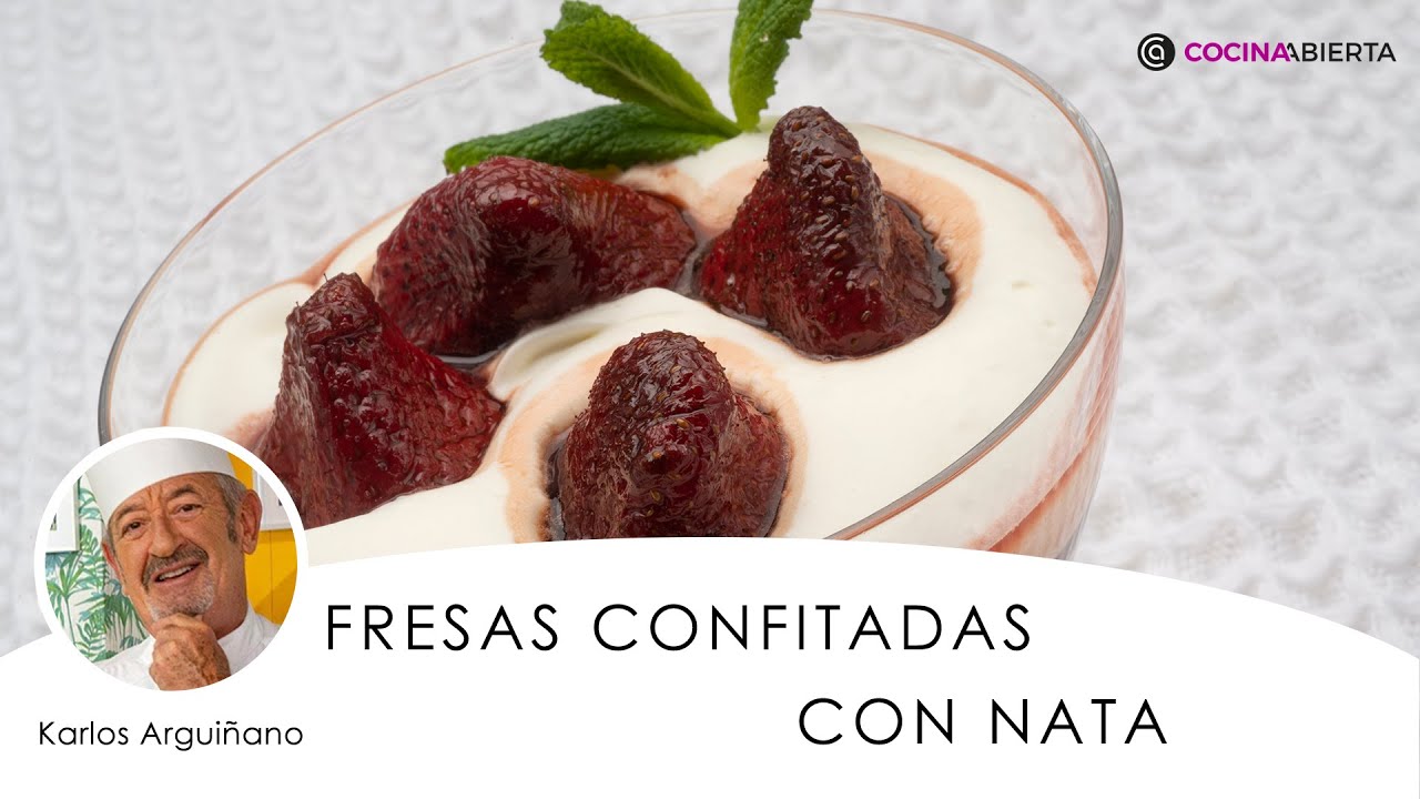FRESAS confitadas con NATA 🍓🍨 Postre cl&aacute;sico, F&Aacute;CIL y R&Aacute;PIDO - Cocina Abierta de Karlos Argui&ntilde;ano