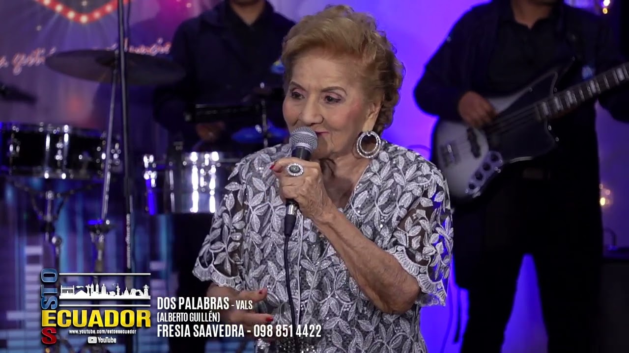 DOS PALABRAS - VALS - FRESIA SAAVEDRA (1933 - 2024)